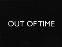 OUT OF TIME, 2008
