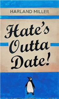Hate’s Outta Date (Blue) , 2022