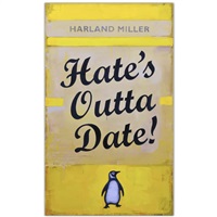 Hate's Outta Date, 2022