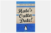 Hate's Outta Date, 2022
