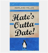 Hate's Outta Date, 2022