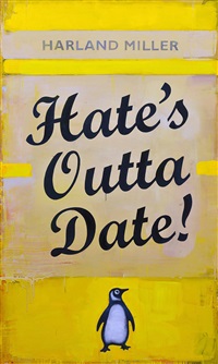 Hate's Outta Date (Yellow), 2022