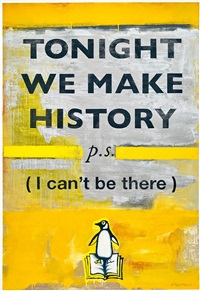 Tonight We Make History (Large), 2018