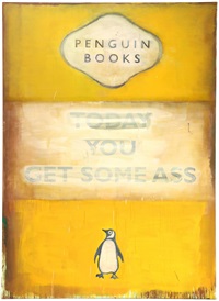 Today You Get Some Ass, 2004