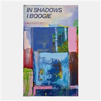 In Shadows I Boogie, 2019
