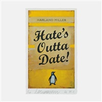 Hate's Outta Date (Small), 2017