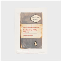 Incurable Romantic Seeks Dirty Filthy Whore, 2010