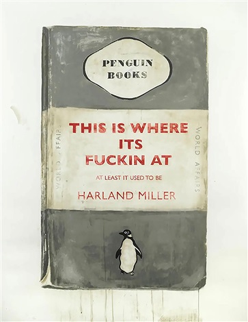 this is where it's fuckin at by harland miller