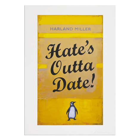 hate’s outta date by harland miller
