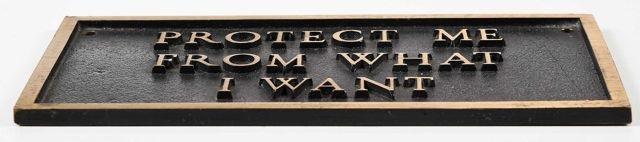 Protect Me From What I Want by Jenny Holzer on artnet