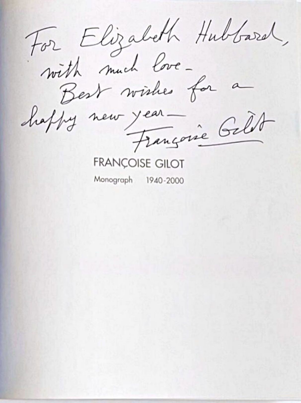 Francoise Gilot Monograph 1940-2000 hand signed and warmly