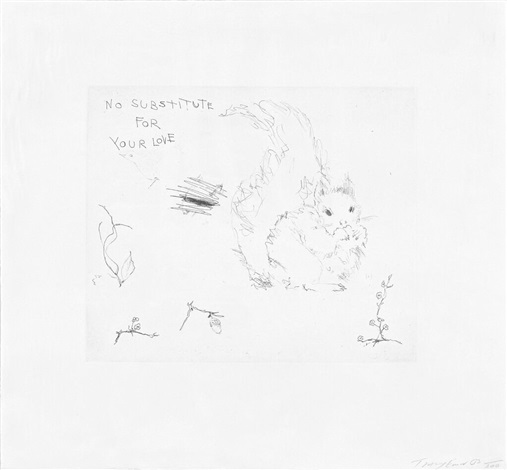 Tracey Emin、NO SUBSTITURE FOR YOUR LOVE Tracey Emin No Substitute For Your Love (Signed Print) 2003